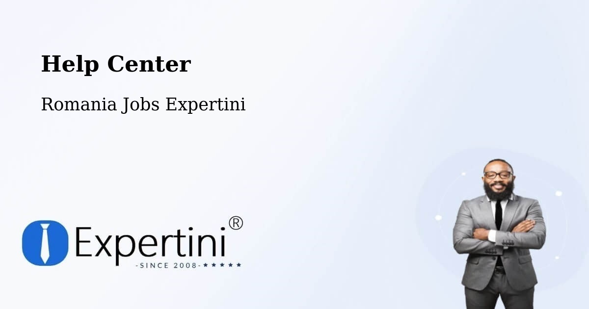 Help Center – Măcin - Romania Jobs Expertini