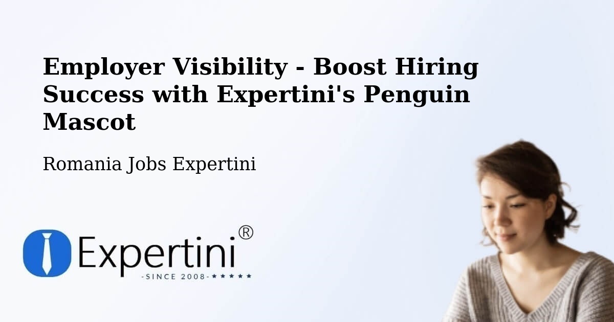 CV and Resume Visibility Optimization – Măcin - Romania Jobs Expertini